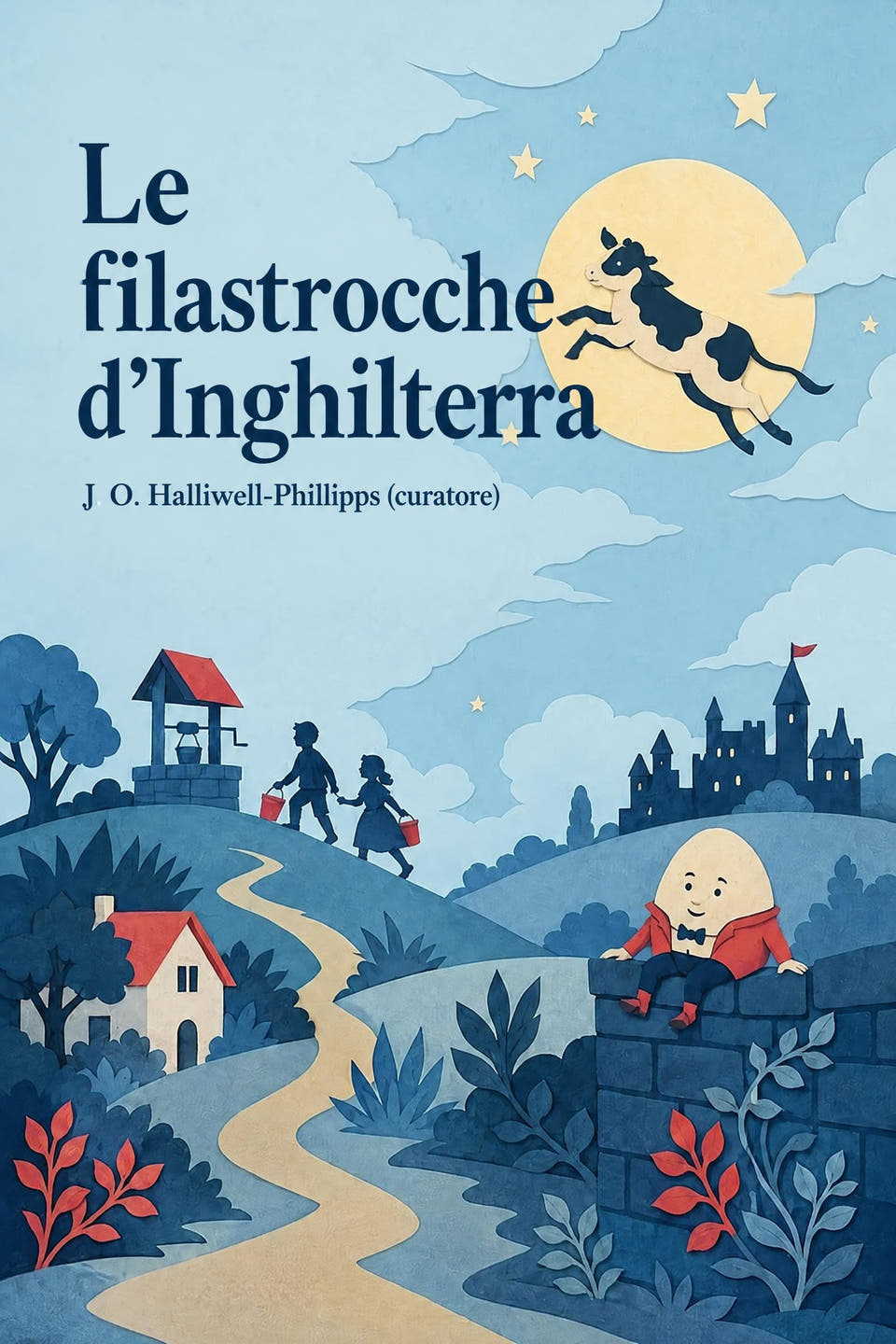 Le filastrocche d’Inghilterra by J. O. Halliwell-Phillipps (curatore), the cover