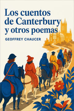 Los cuentos de Canterbury y otros poemas, the cover of this edition