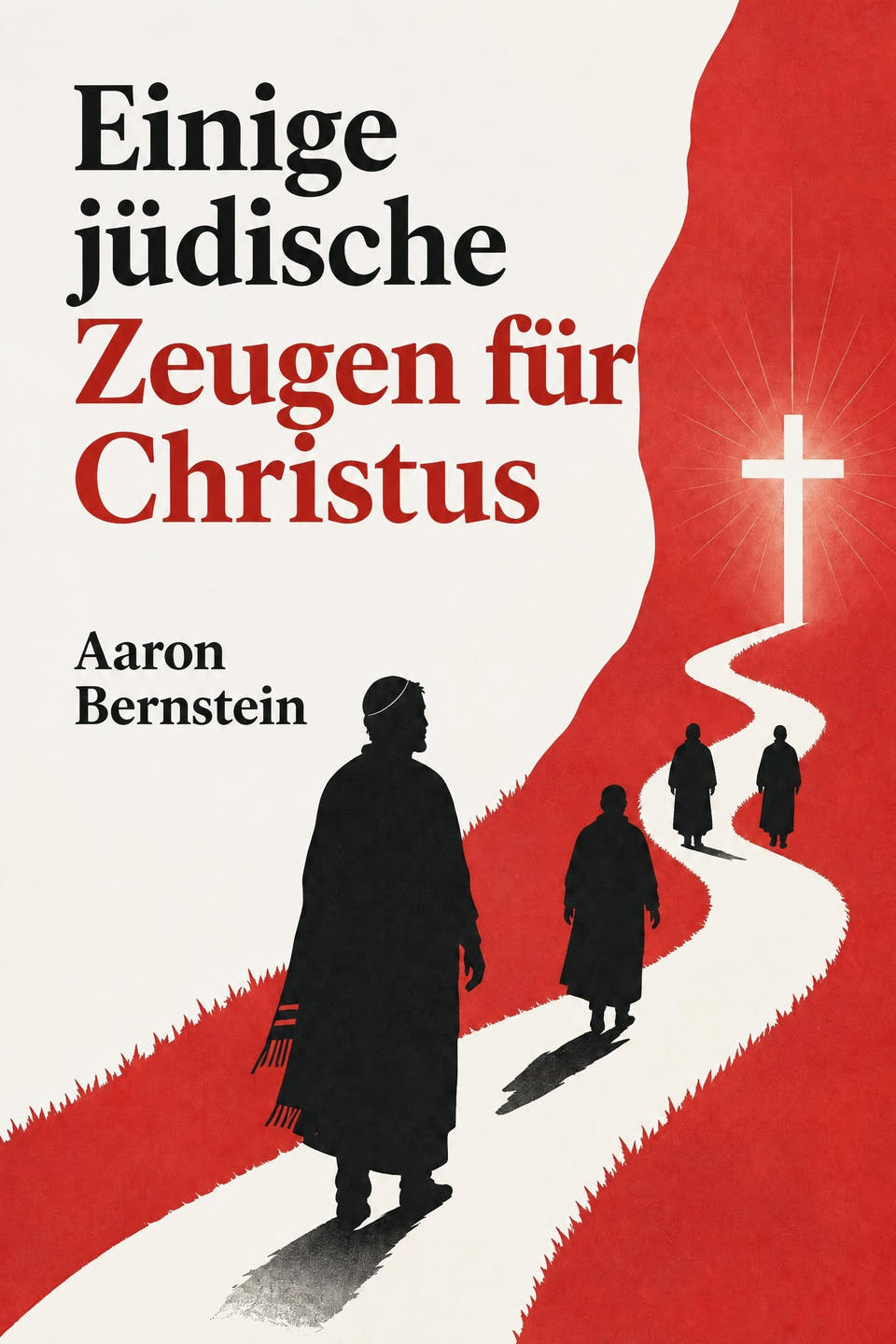 Einige jüdische Zeugen für Christus von Aaron Bernstein, das Cover