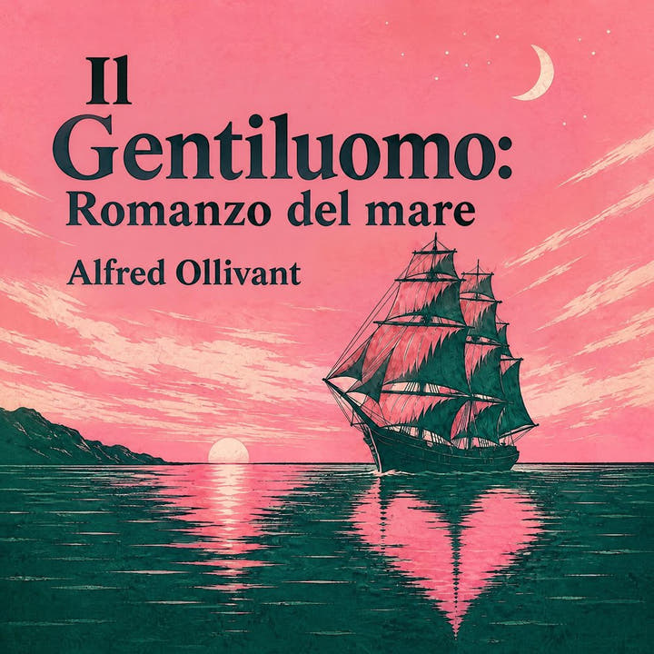 Il Gentiluomo: Romanzo del mare, the audiobook cover