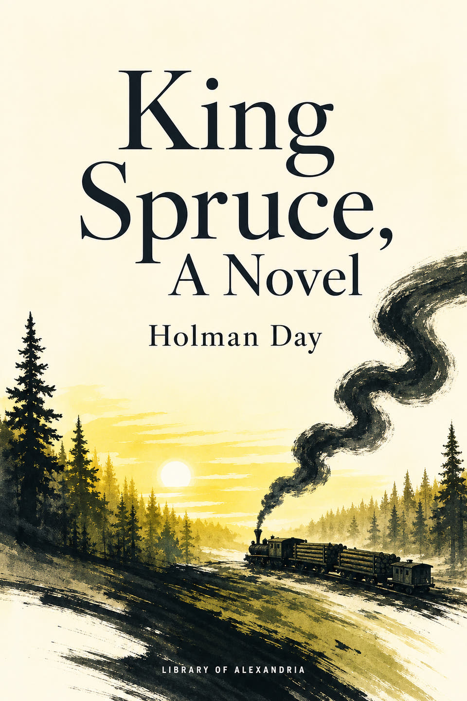King Spruce, A Novel by Holman Day, the cover