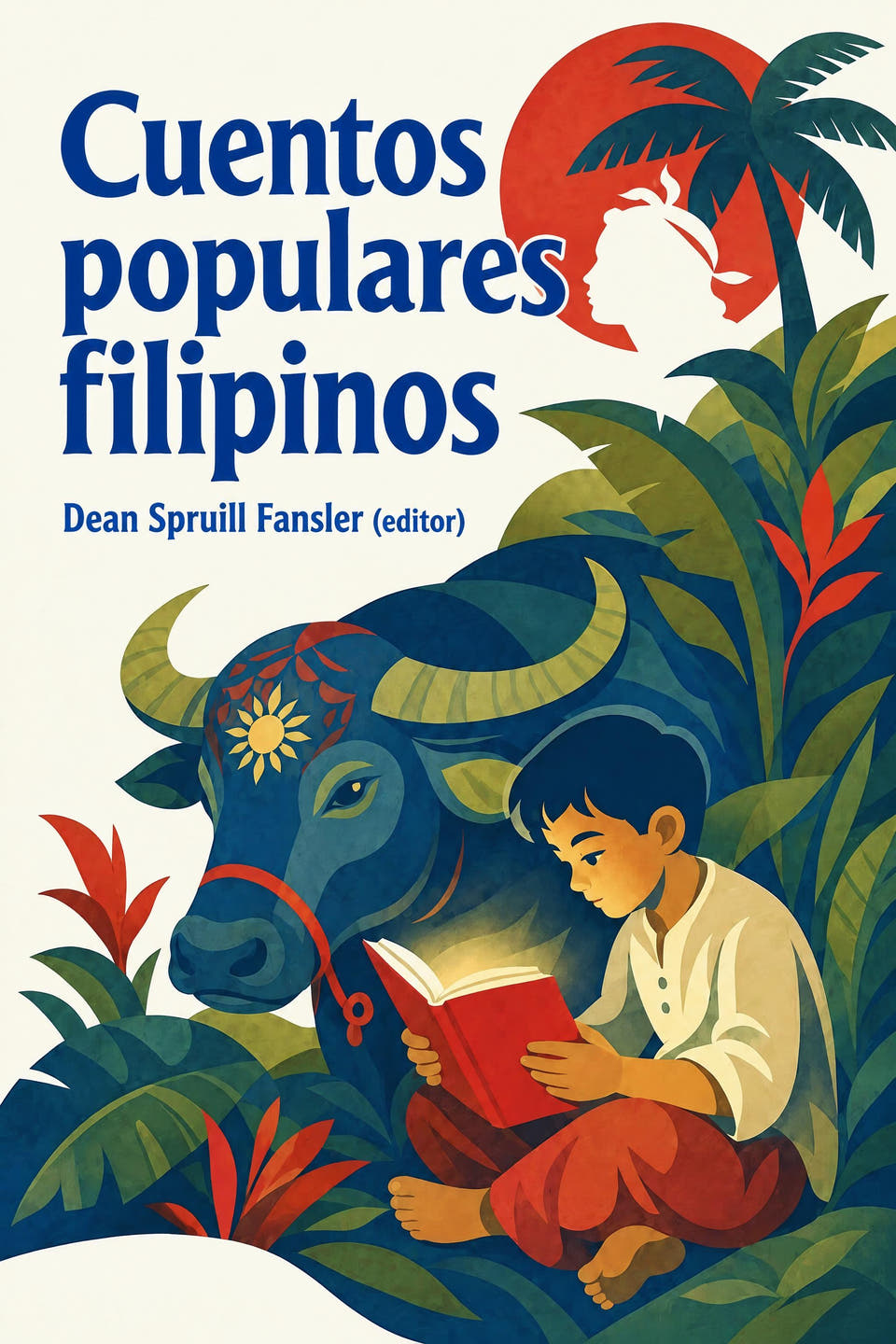 Cuentos populares filipinos by Dean Spruill Fansler (editor), the cover