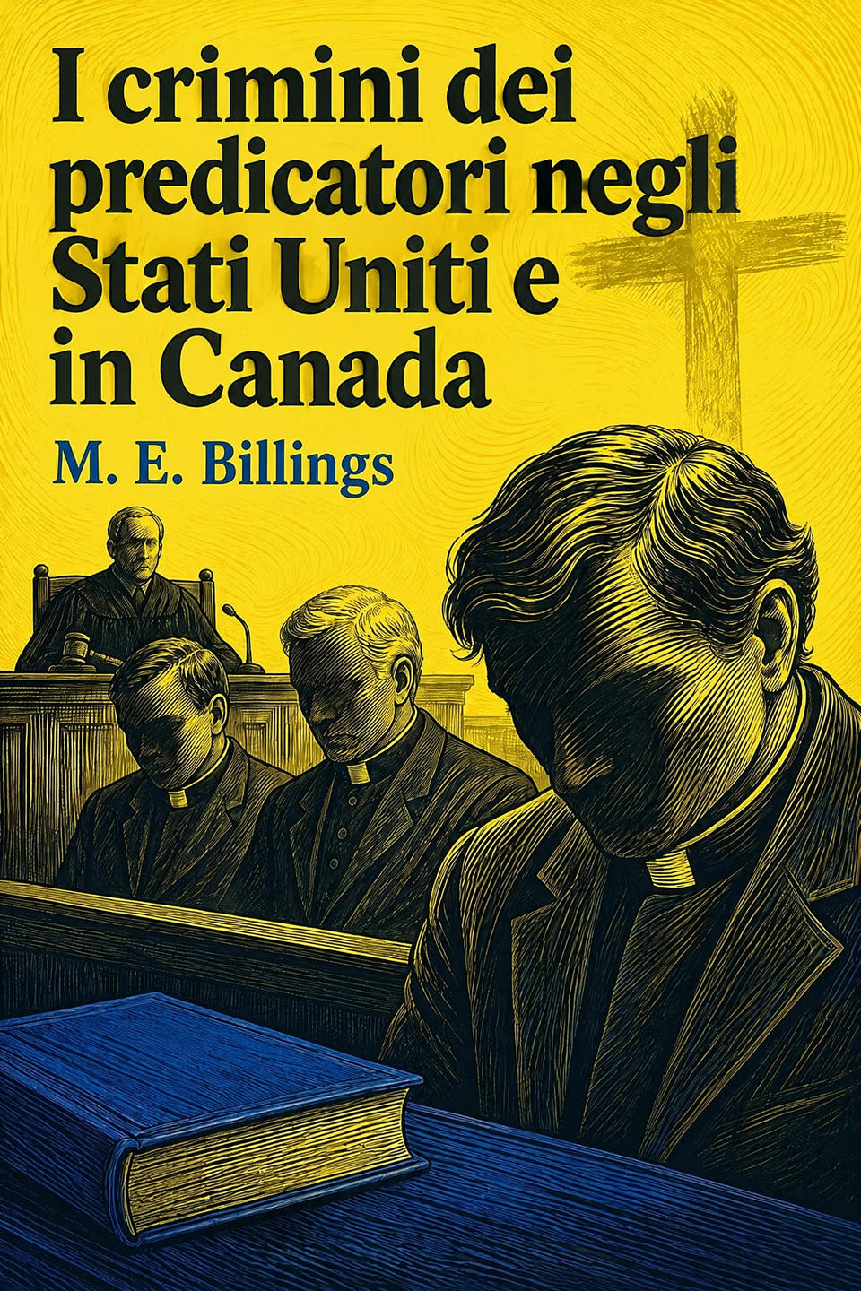 I crimini dei predicatori negli Stati Uniti e in Canada by M. E. Billings, the cover
