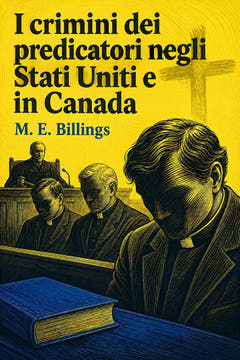 I crimini dei predicatori negli Stati Uniti e in Canada, the cover of this edition