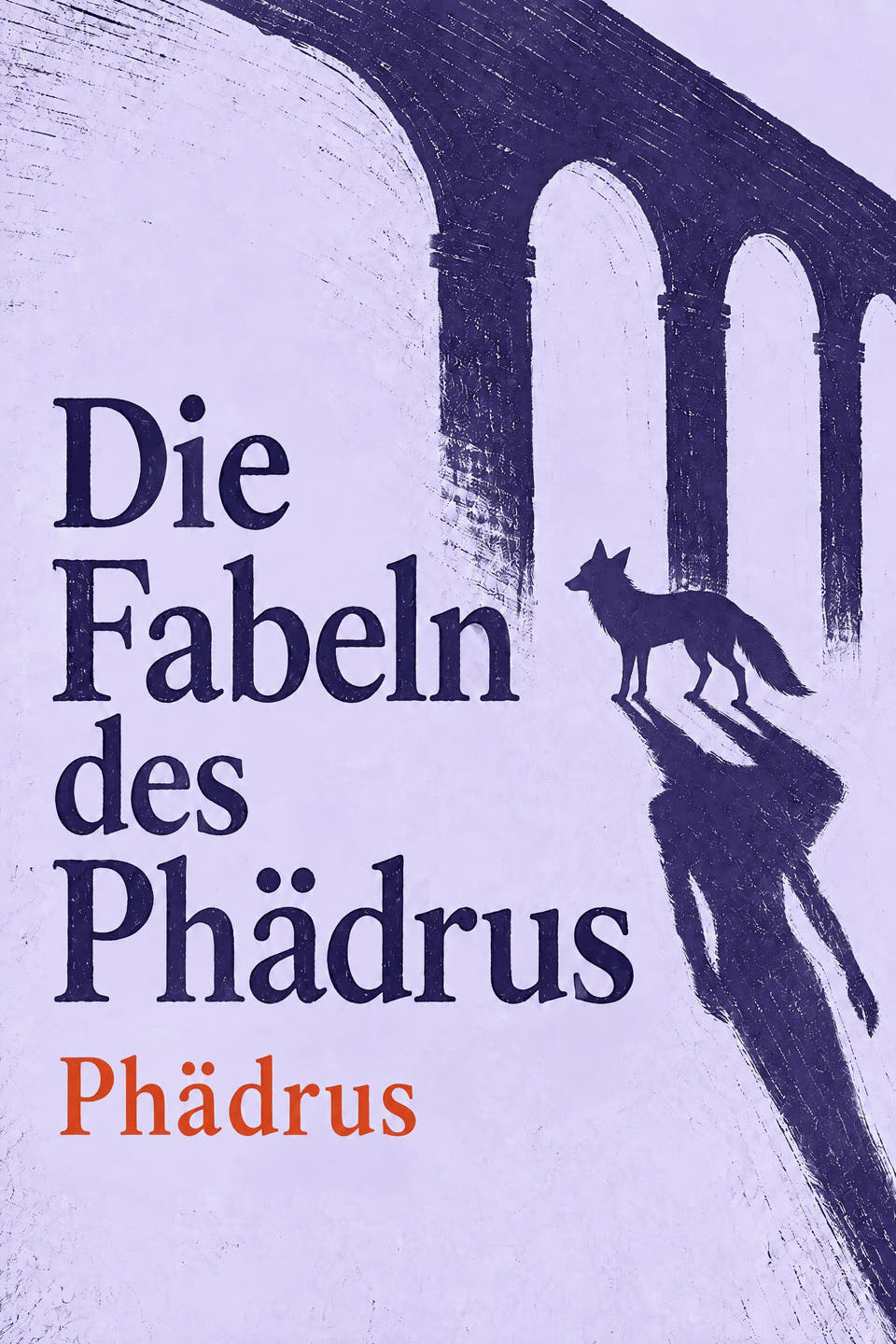 Die Fabeln des Phädrus by Phädrus, the cover