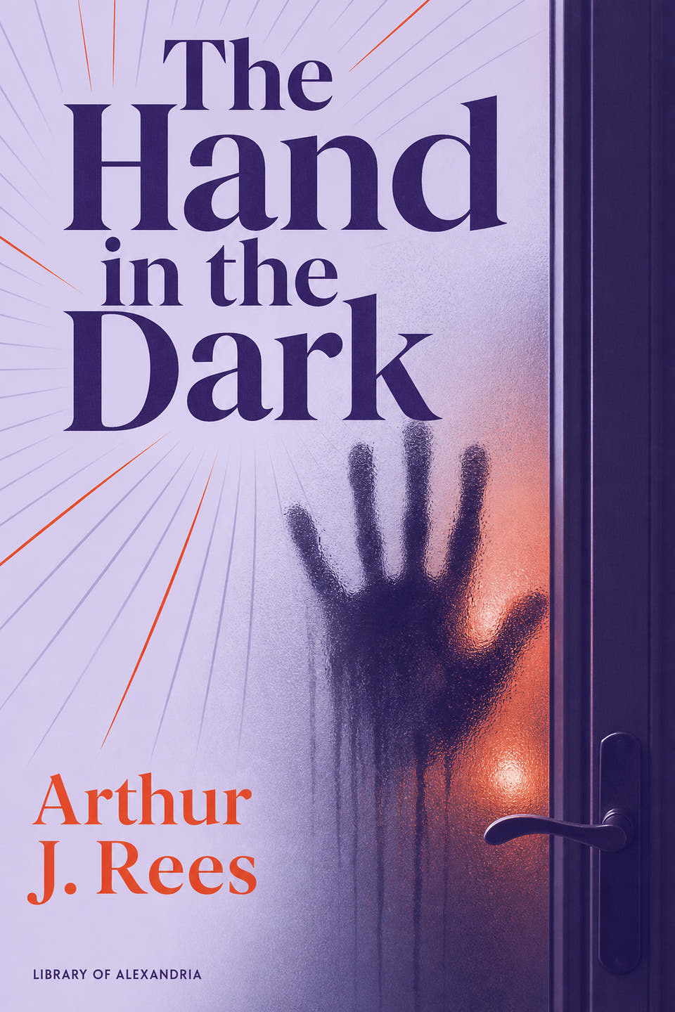 The Hand in the Dark by Arthur J. Rees, the cover