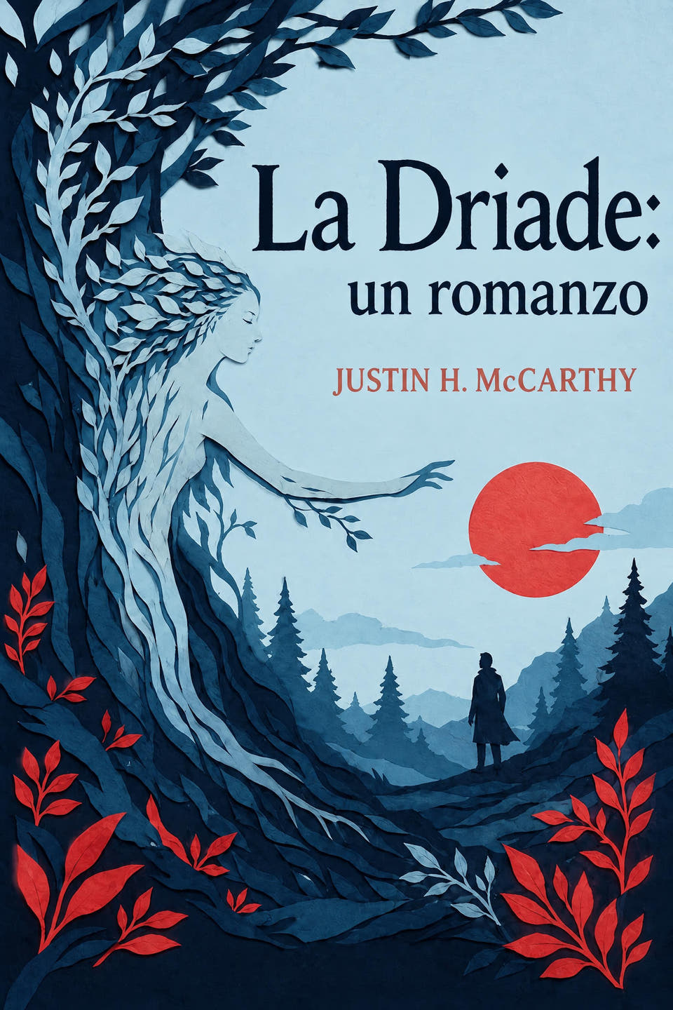 La Driade: un romanzo by Justin H. McCarthy, the cover