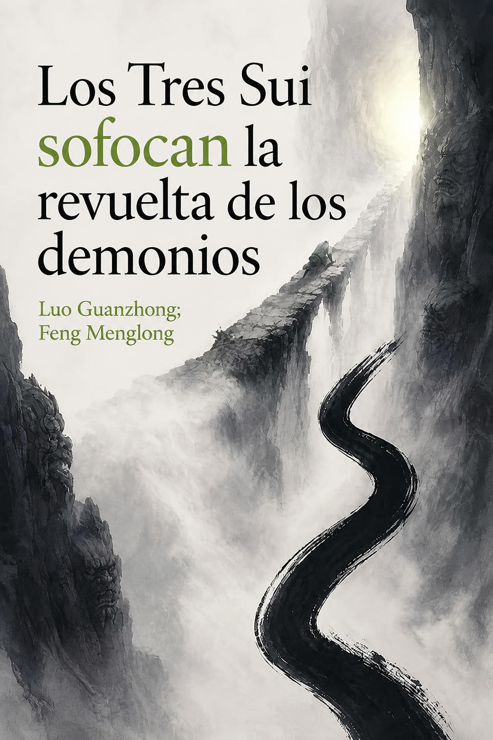 Los Tres Sui sofocan la revuelta de los demonios by Luo Guanzhong; Feng Menglong, the cover