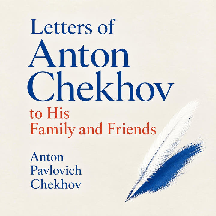 Lettres de Tchekhov à sa famille et à ses amis, the audiobook cover