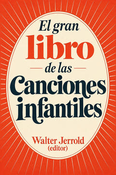 El gran libro de las canciones infantiles, the cover of this edition