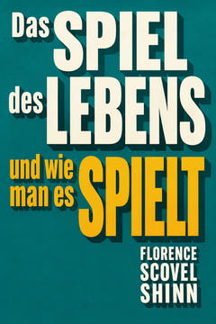 Das Spiel des Lebens und wie man es spielt, the cover of this edition