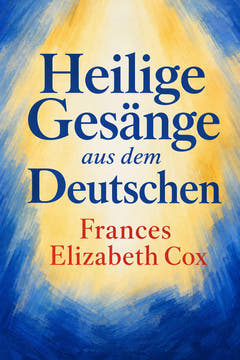 Heilige Gesänge aus dem Deutschen, the cover of this edition
