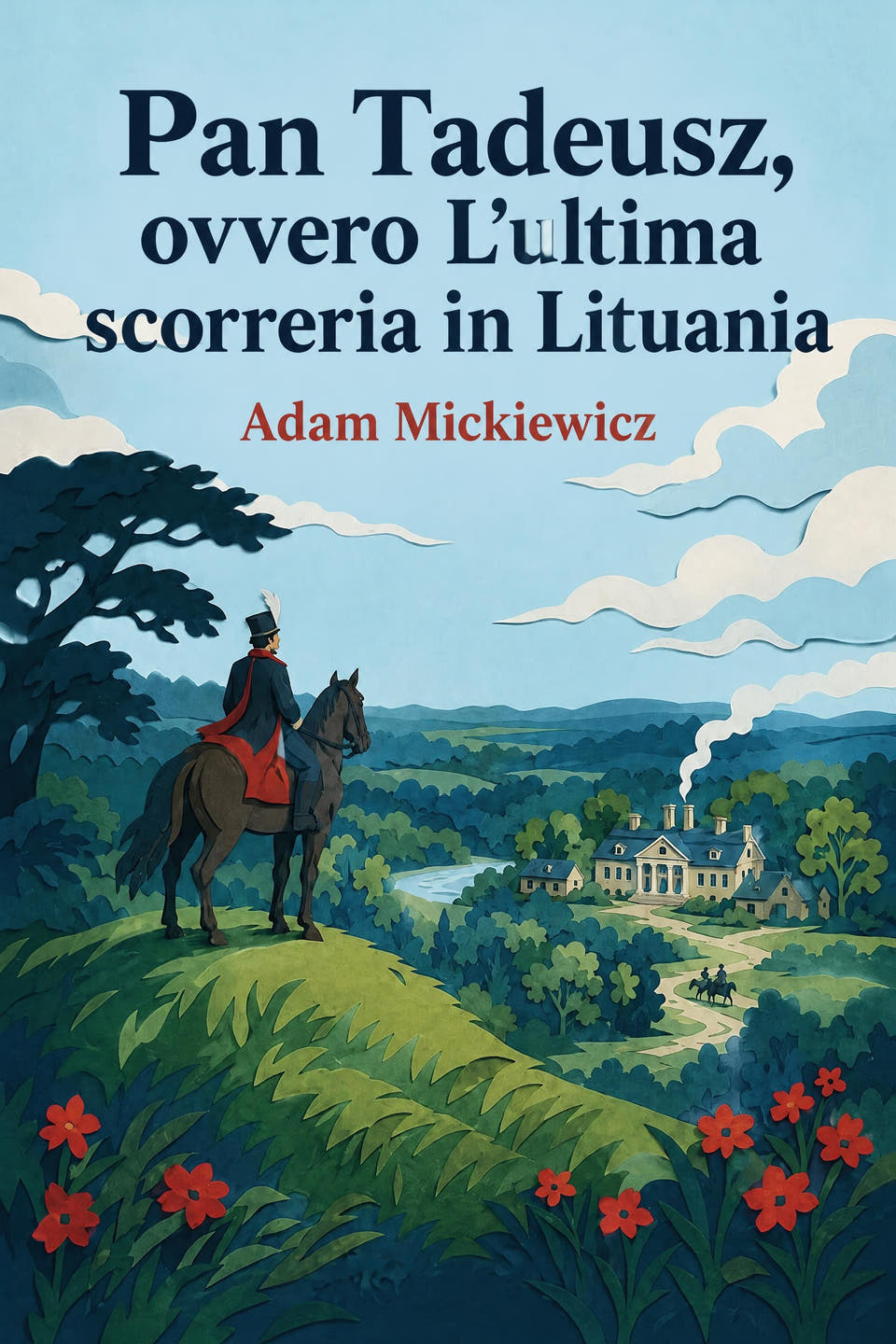 Pan Tadeusz, ovvero L’ultima scorreria in Lituania by Adam Mickiewicz, the cover