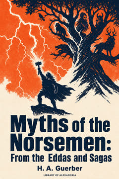 Myths of the Norsemen: From the Eddas and Sagas, the cover of this edition