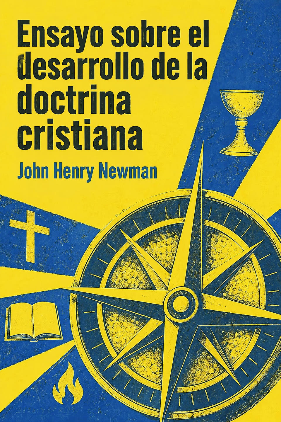 Ensayo sobre el desarrollo de la doctrina cristiana by John Henry Newman, the cover