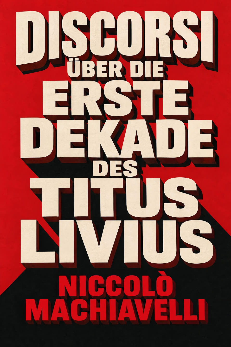 Discorsi über die erste Dekade des Titus Livius von Niccolò Machiavelli, das Cover