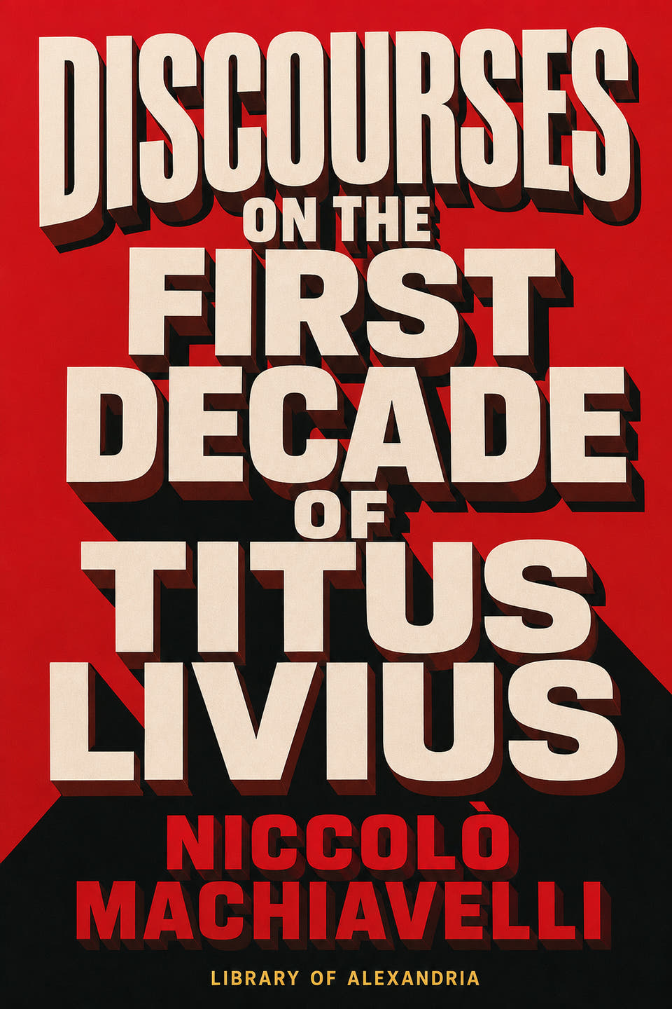 Discourses on the First Decade of Titus Livius by Niccolò Machiavelli, the cover
