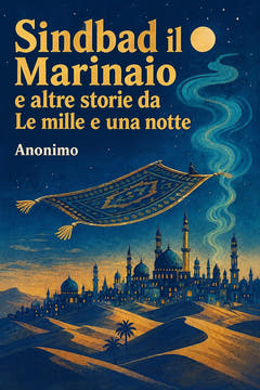 Sindbad il Marinaio e altre storie da Le mille e una notte, the cover of this edition
