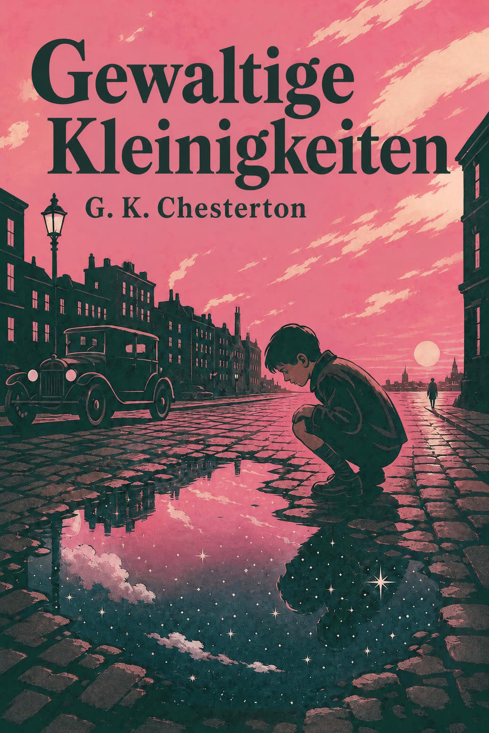 Gewaltige Kleinigkeiten by G. K. Chesterton, the cover