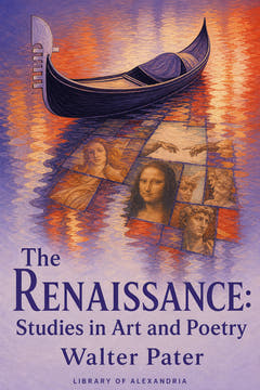 The Renaissance: Studies in Art and Poetry, the cover of this edition