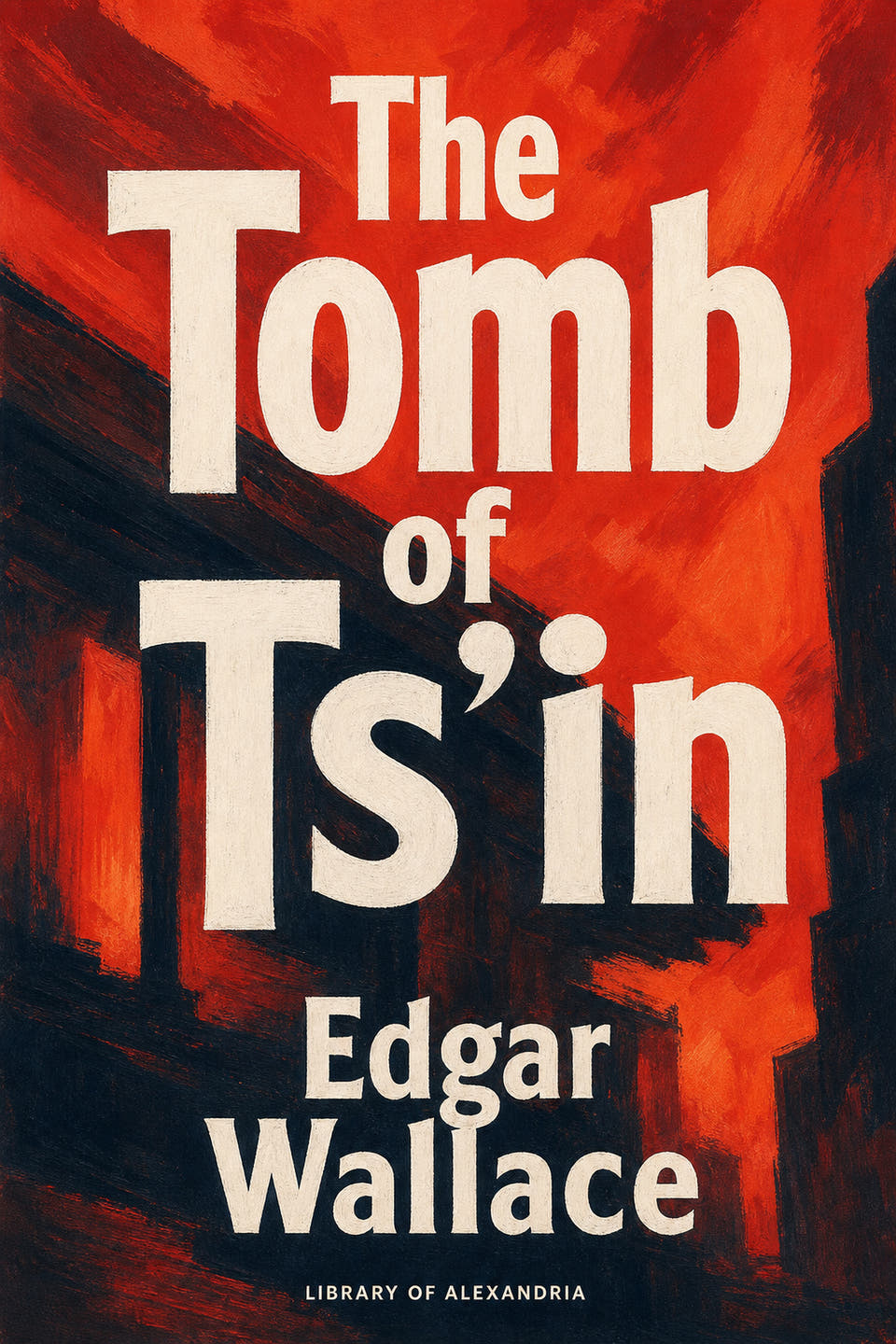 The Tomb of Ts'in by Edgar Wallace, the cover