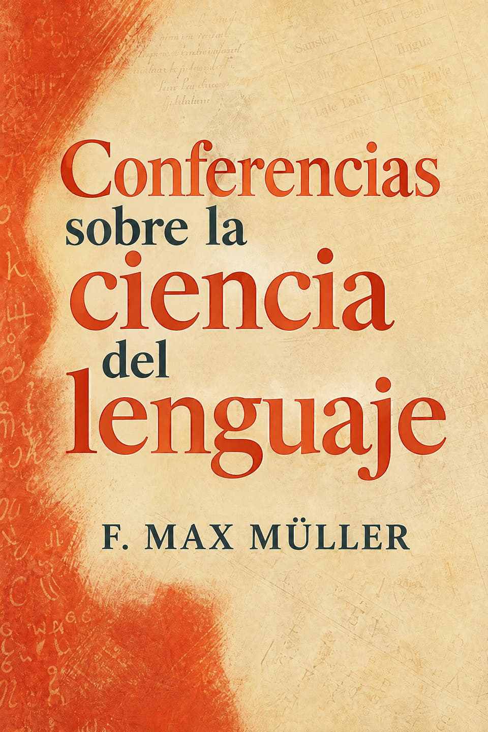 Conferencias sobre la ciencia del lenguaje by F. Max Müller, the cover