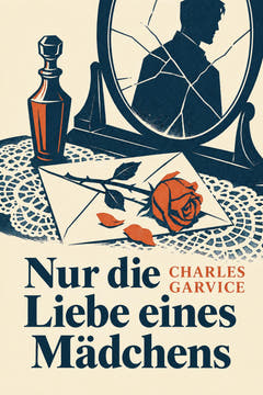Nur die Liebe eines Mädchens, the cover of this edition