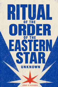 Ritual of the Order of the Eastern Star, the cover of this edition