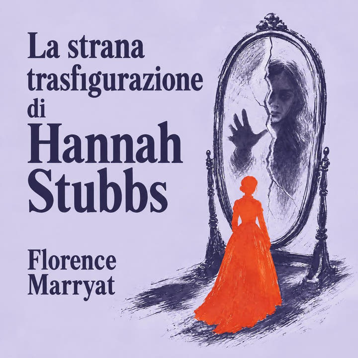 La strana trasfigurazione di Hannah Stubbs, the audiobook cover