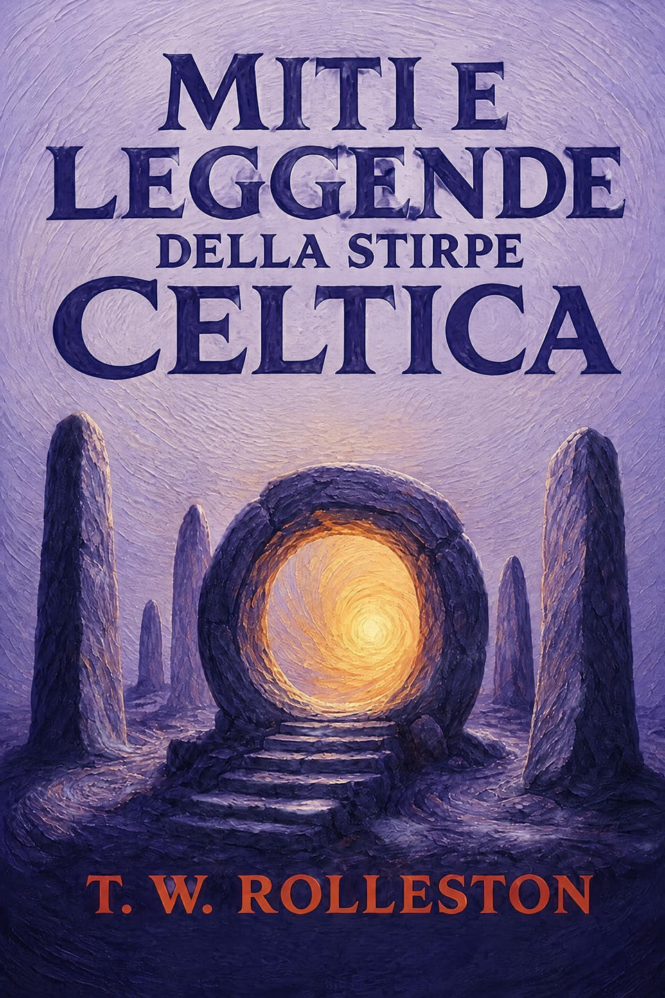Miti e leggende della stirpe celtica by T. W. Rolleston, the cover