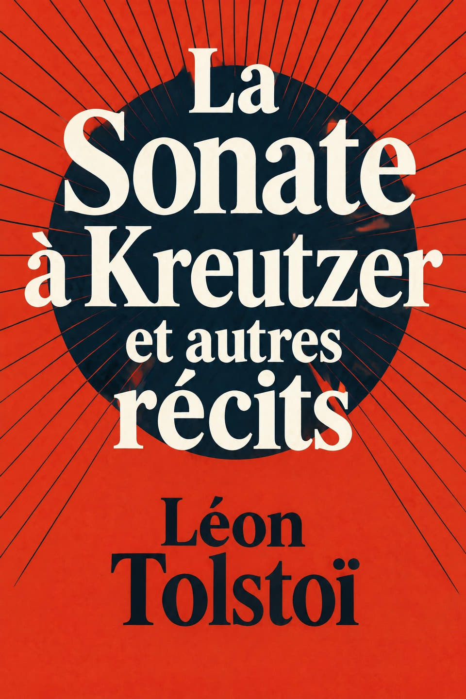 La Sonate à Kreutzer et autres récits by Léon Tolstoï, the cover