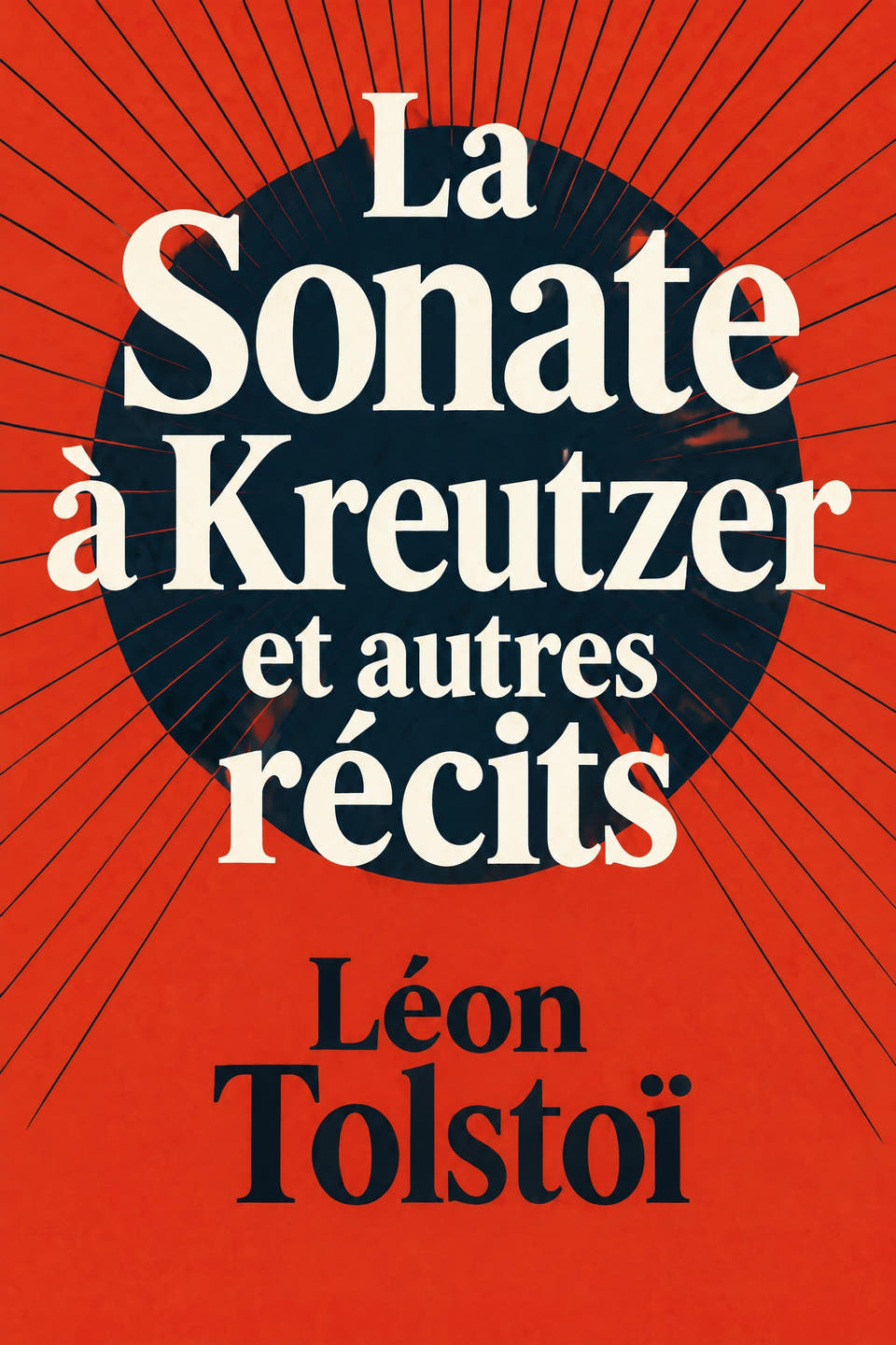 La Sonate à Kreutzer et autres récits by Léon Tolstoï, the cover