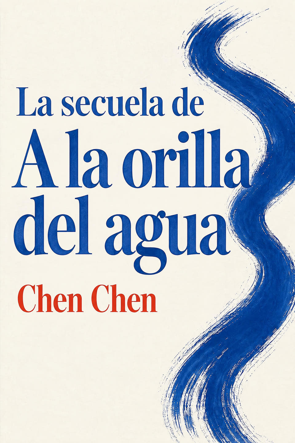 La secuela de A la orilla del agua by Chen Chen, the cover