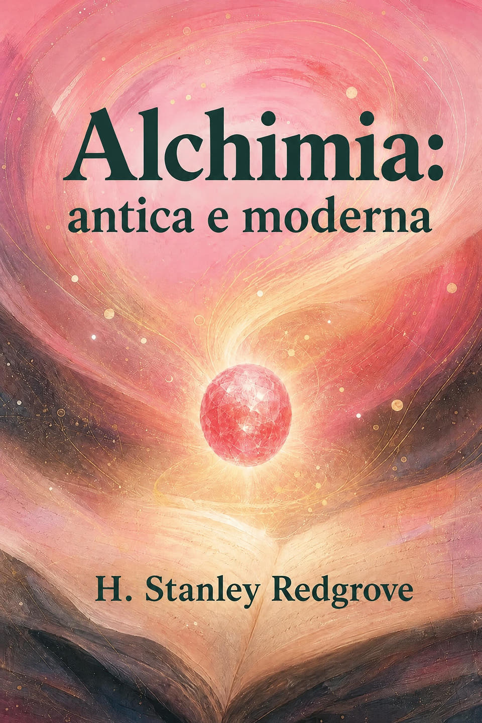 Alchimia: antica e moderna by H. Stanley Redgrove, the cover
