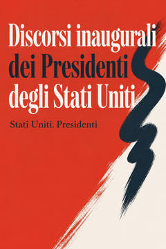 Discorsi inaugurali dei Presidenti degli Stati Uniti, the cover of this edition