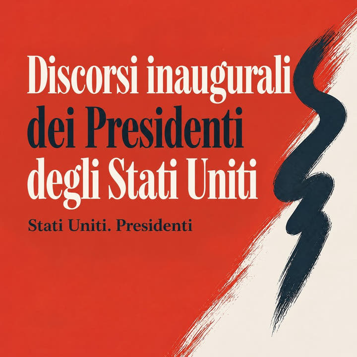Discorsi inaugurali dei Presidenti degli Stati Uniti, the audiobook cover