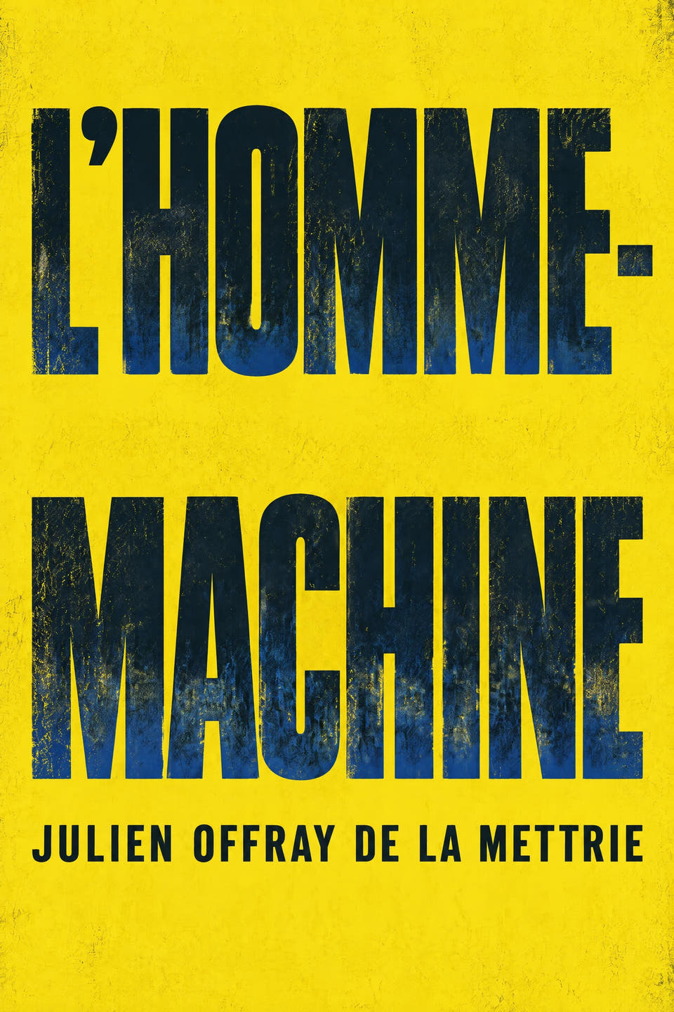 L’Homme-machine by Julien Offray de La Mettrie, the cover