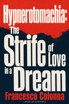 Hypnerotomachia: The Strife of Love in a Dream, the cover of this edition