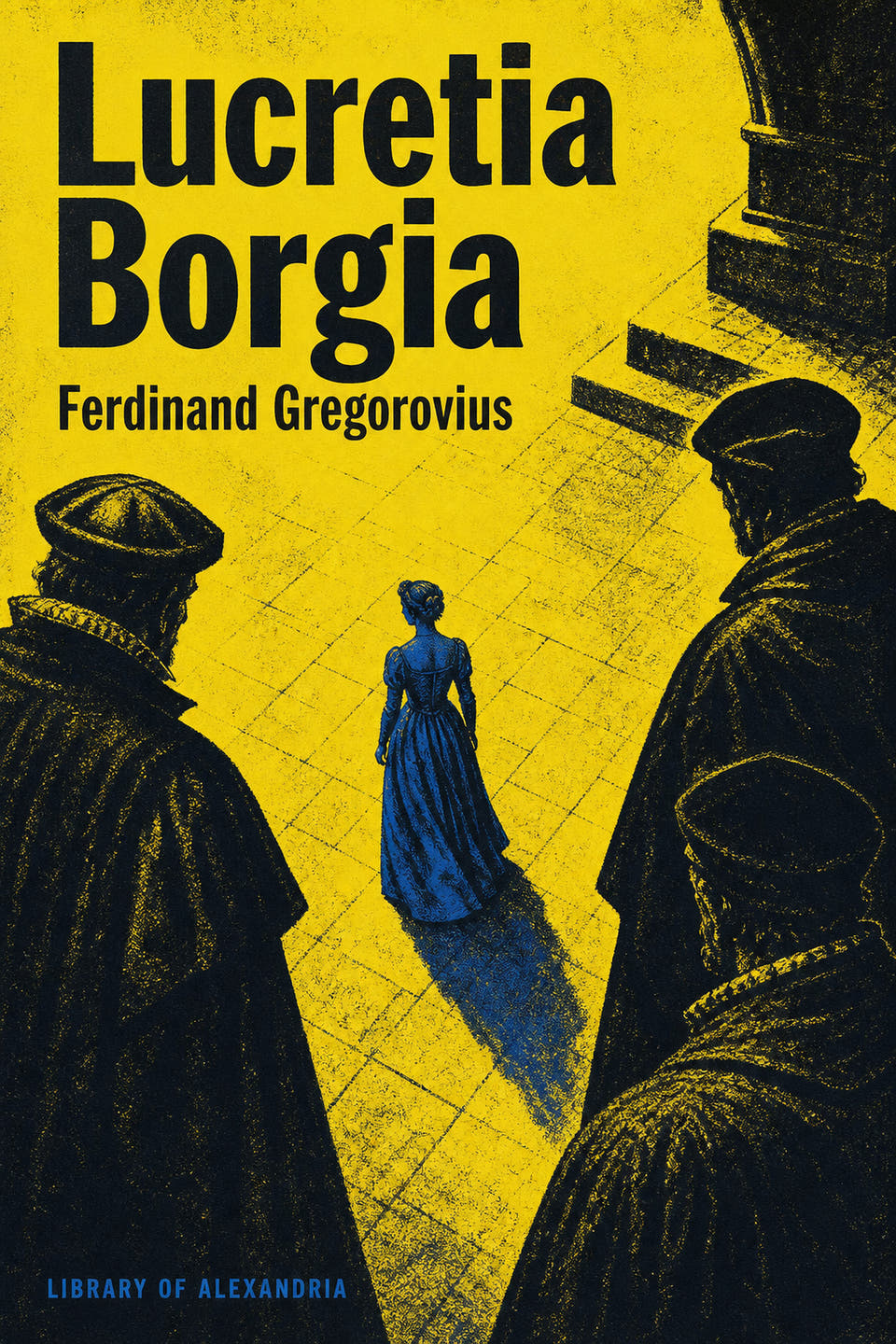 Lucretia Borgia by Ferdinand Gregorovius, the cover