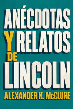 Anécdotas y relatos de Lincoln, the cover of this edition
