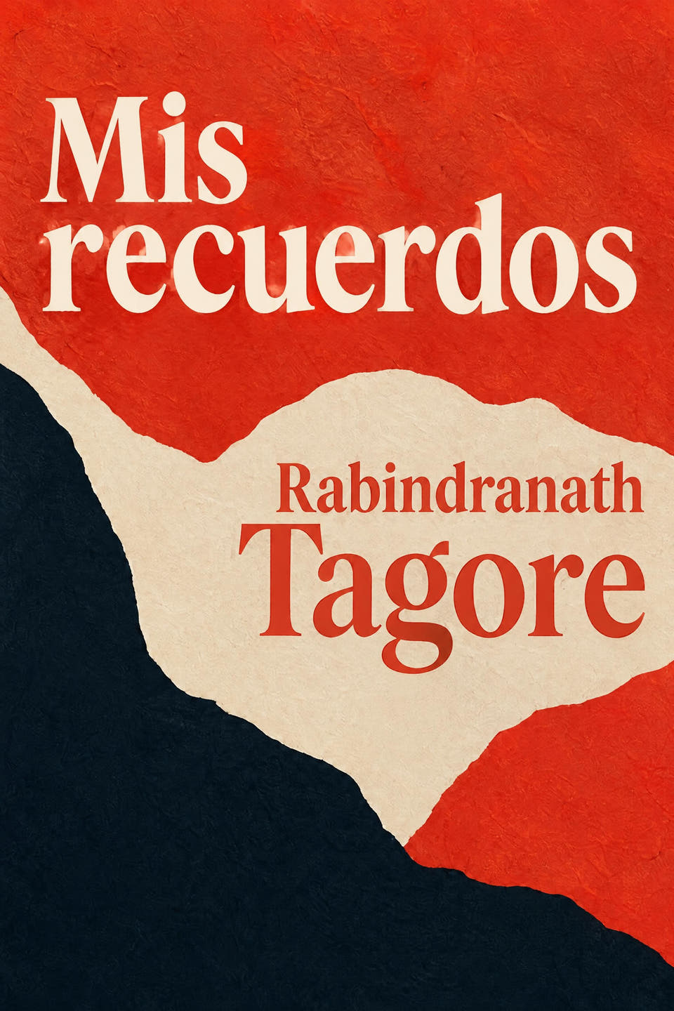 Mis recuerdos by Rabindranath Tagore, the cover