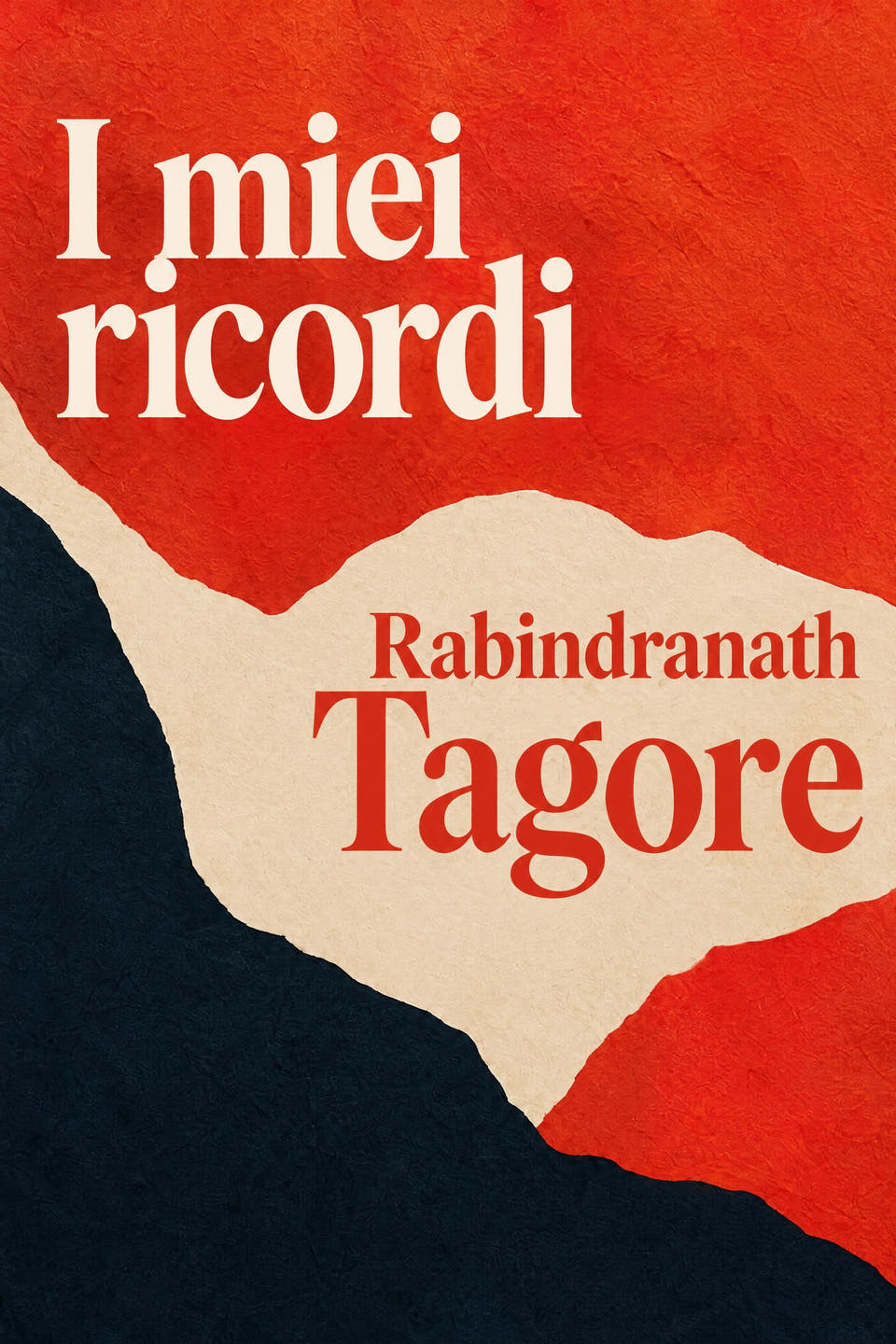 I miei ricordi by Rabindranath Tagore, the cover