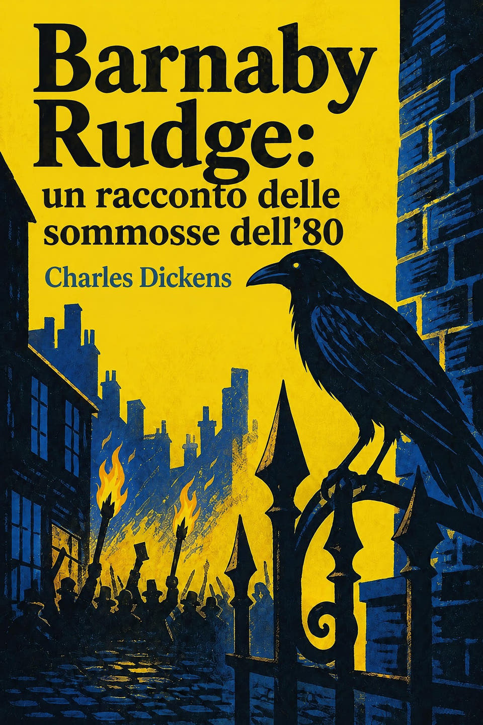 Barnaby Rudge: un racconto delle sommosse dell’80 by Charles Dickens, the cover