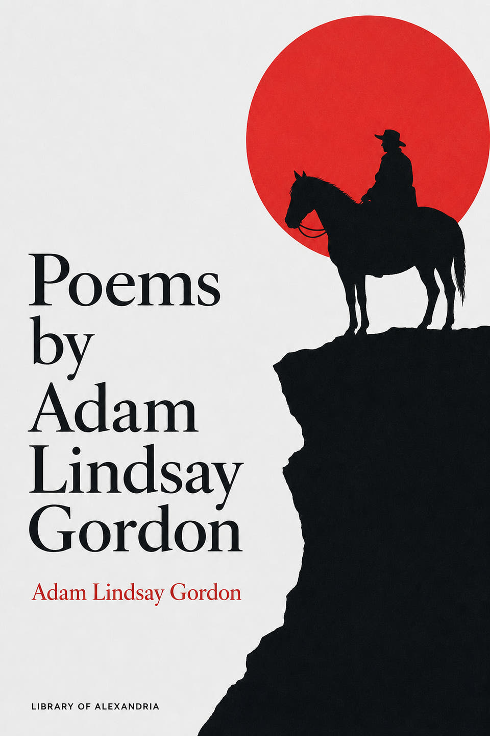 Poems by Adam Lindsay Gordon by Adam Lindsay Gordon, the cover