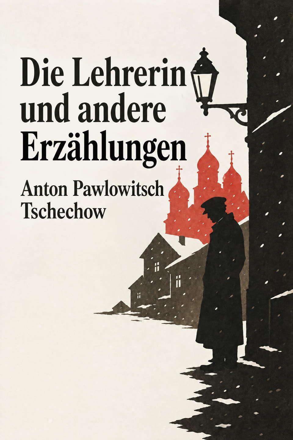 Die Lehrerin und andere Erzählungen by Anton Pawlowitsch Tschechow, the cover