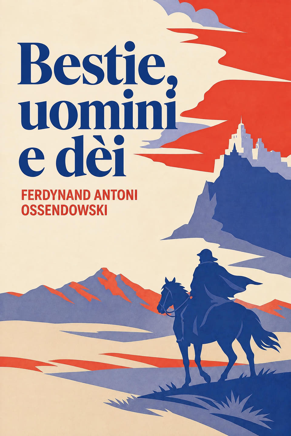Bestie, uomini e dèi by Ferdynand Antoni Ossendowski, the cover