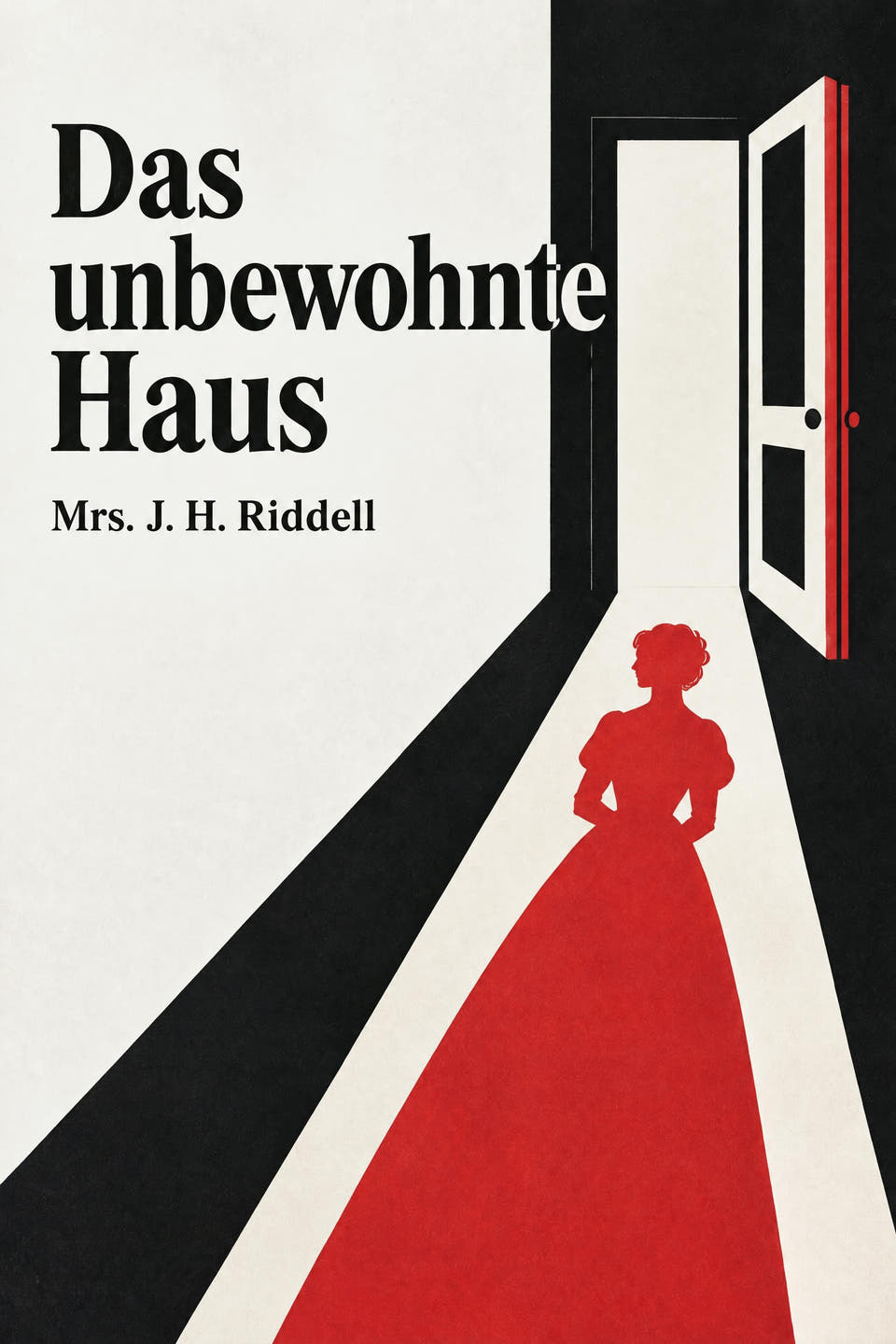 Das unbewohnte Haus by Mrs. J. H. Riddell, the cover