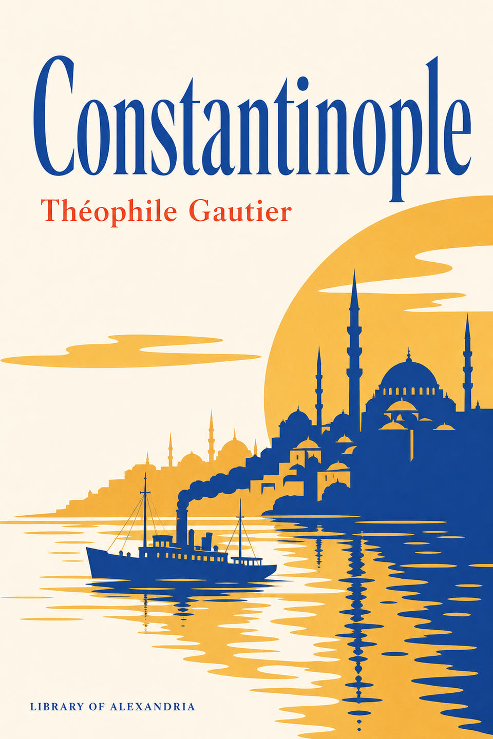 Constantinople by Théophile Gautier, the cover