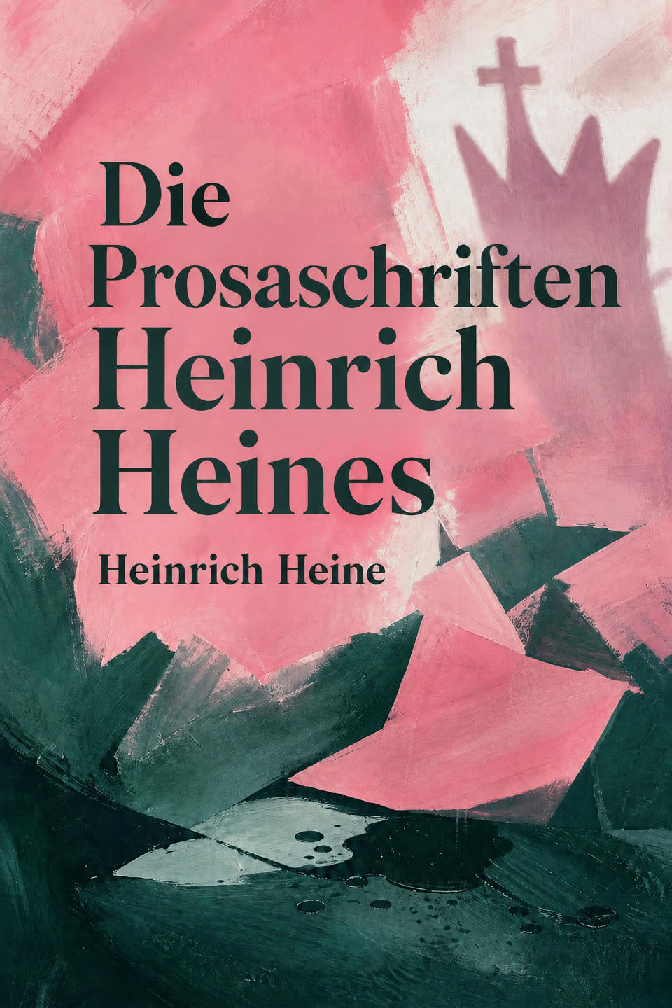 Die Prosaschriften Heinrich Heines by Heinrich Heine, the cover