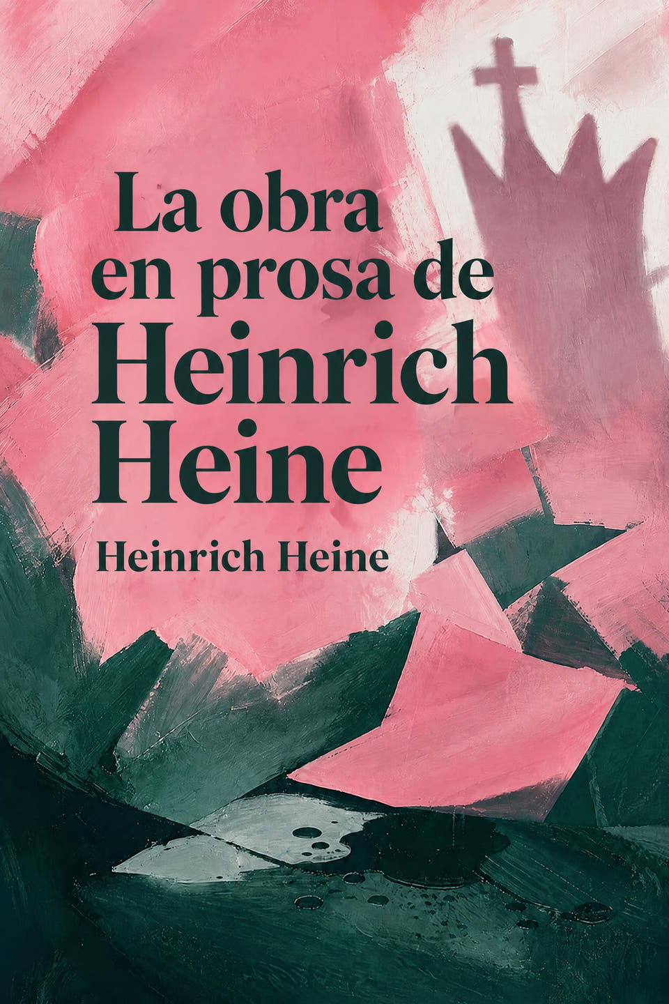 La obra en prosa de Heinrich Heine by Heinrich Heine, the cover